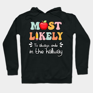 Back To School Most Likely To Alway Smile Hoodie